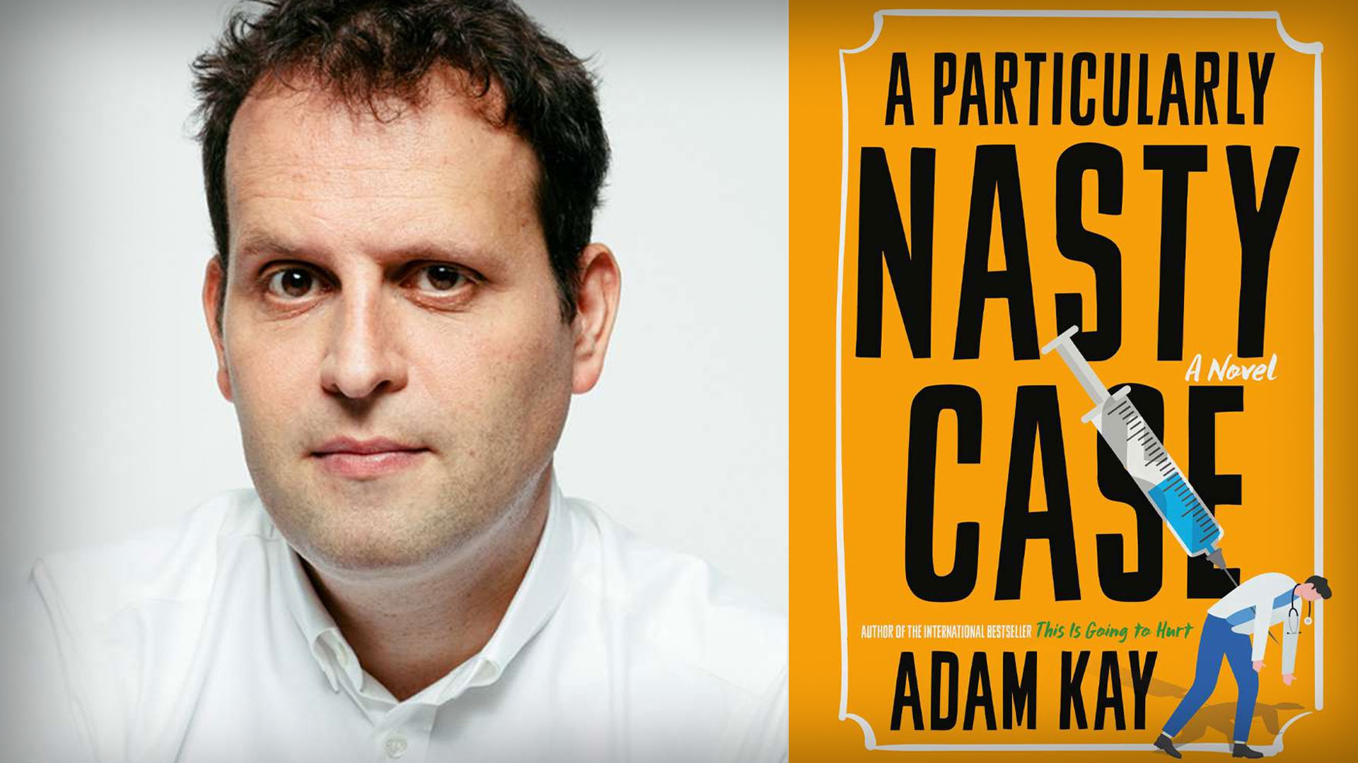 Adam Kay's Debut Bombshell: A Particularly Nasty Case Is a Scorching Instant Classic You Won't Put Down